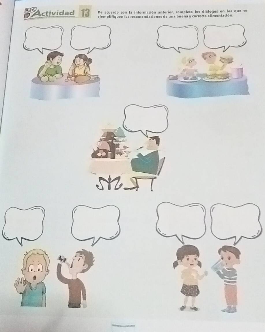 De acuerdo con la Información anterior, completa los diálogos en los que se 
Actividad 13 endaciones de una buena y correcta alimentación.