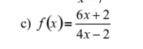 f(x)= (6x+2)/4x-2 