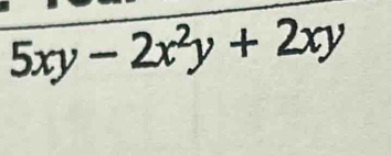 5xy-2x^2y+2xy