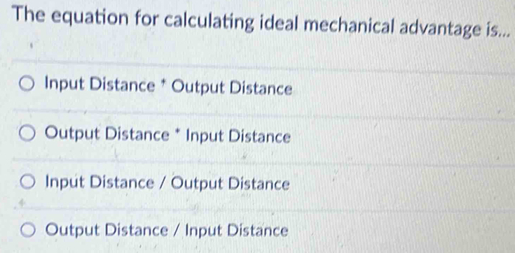 Solved: The equation for calculating ideal mechanical advantage is ...