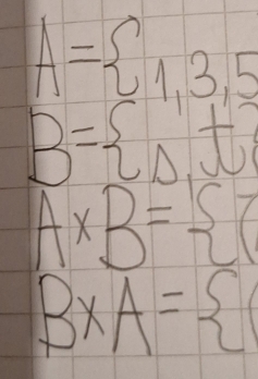 A= 1,3,5
B= beginarrayr  underl
A* B= 7
B* A=