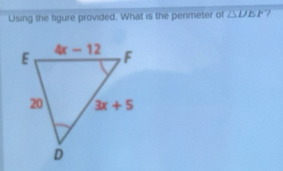 Solved: Using the figure provided. What is the perimeter of DEF ? [Math]