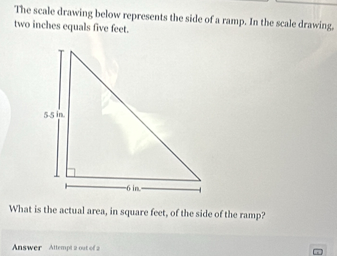 Solved: The scale drawing below represents the side of a ramp. In the ...