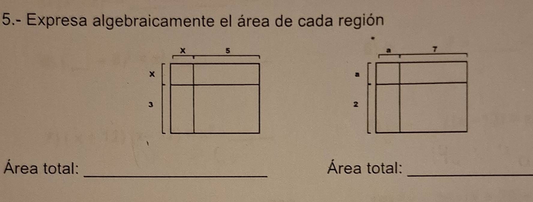 5.- Expresa algebraicamente el área de cada región 
Área total: _Área total:_