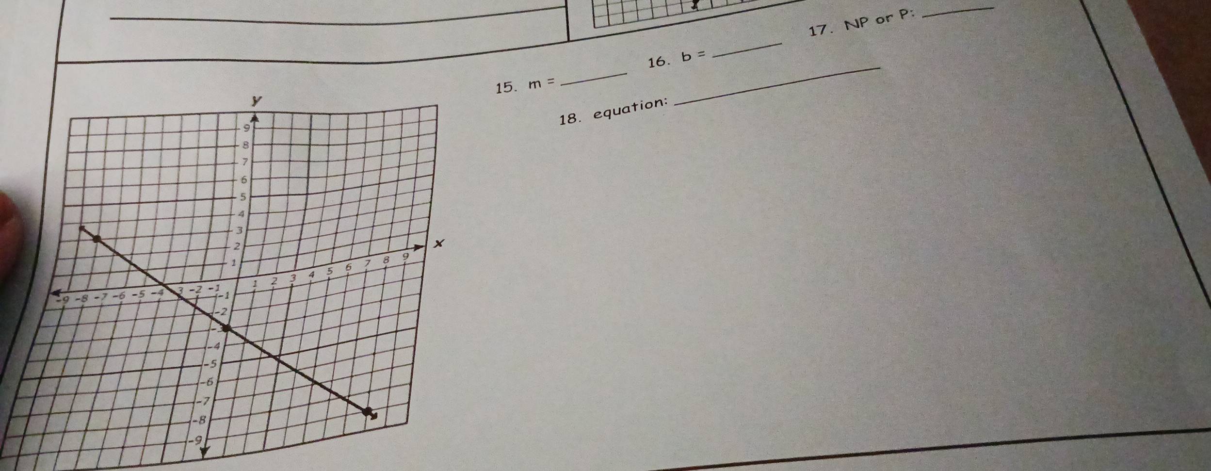 b= _17. NP or P : 
_ 
_16._ 
15. m=
18. equation: