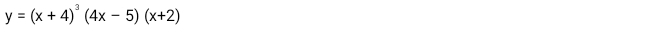 y=(x+4)^3(4x-5)(x+2)