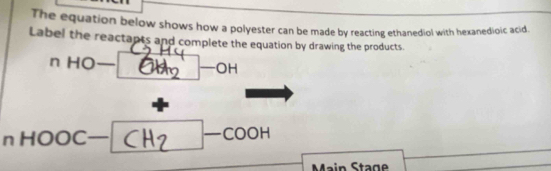 Solved: The equation below shows how a polyester can be made by ...