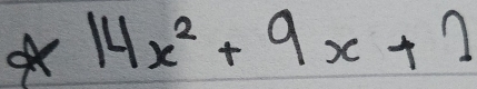 14x^2+9x+2