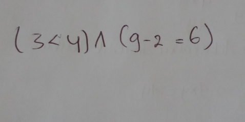 (3<4)wedge (9-2=6)