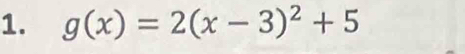 g(x)=2(x-3)^2+5