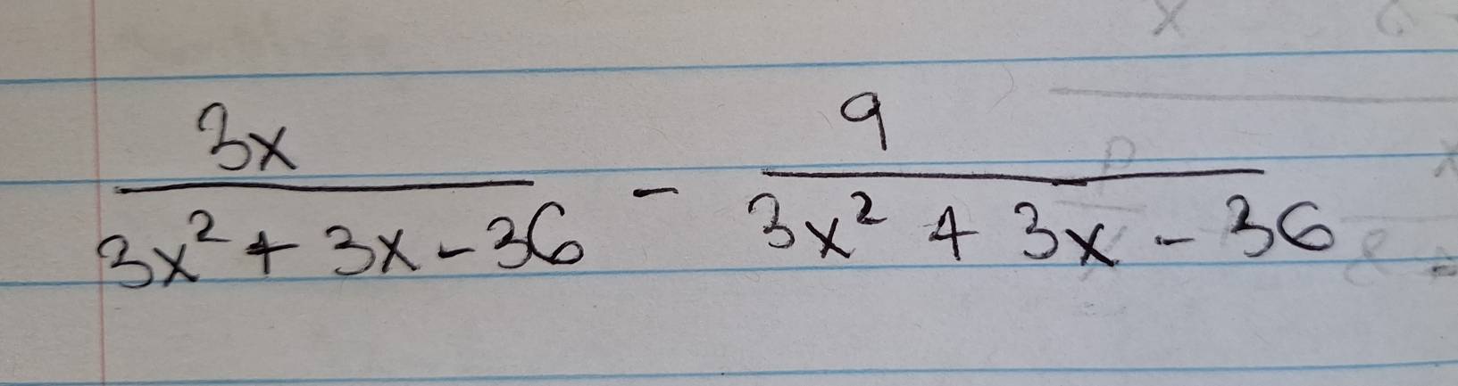  3x/3x^2+3x-36 - 9/3x^2+3x-36 