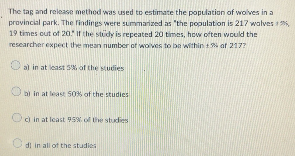 Solved: The tag and release method was used to estimate the population ...