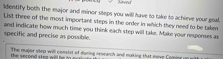 Solved: Saved Identify both the major and minor steps you will have to ...