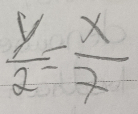  y/2 = x/7 