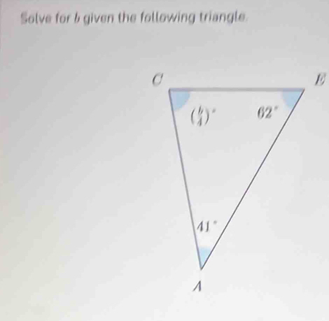 Solve for 6 given the following triangle.