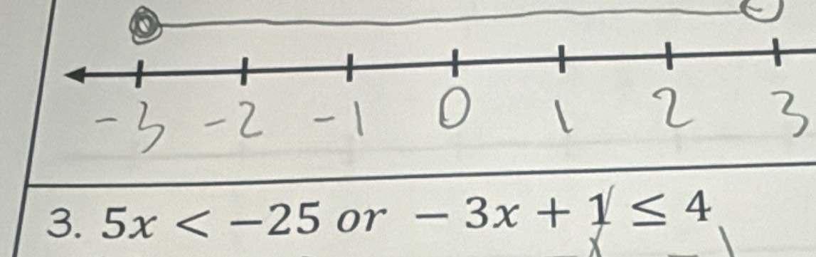 5x or -3x+1≤ 4