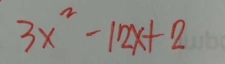 3x^2-12x+2