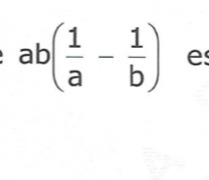 ab( 1/a - 1/b ) e