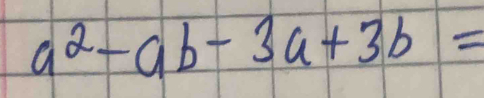 a^2-ab-3a+3b=