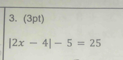 |2x-4|-5=25