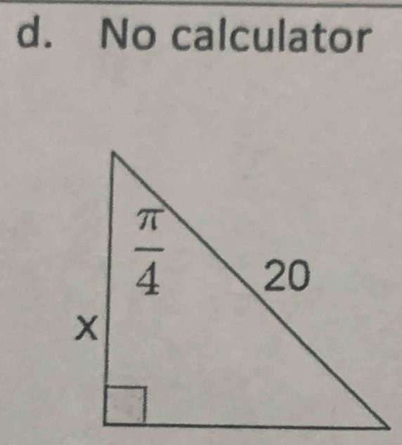 No calculator