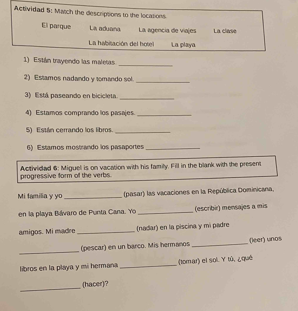 Solved: Actividad 5: Match the descriptions to the locations. El parque ...
