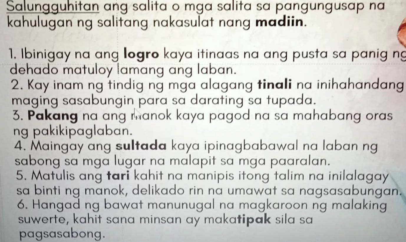 Solved: Salungguhitan ang salita o mga salita sa pangungusap na ...