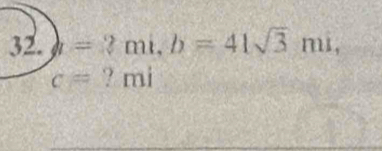 h=3mi, b=41sqrt(3)mi,
c= ? mi