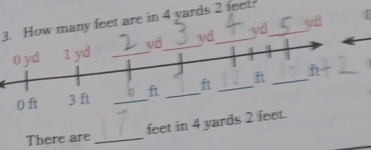 How many feet are in 4 yards 2 feet.
yd yd
feet in 4 yards 2 
There are_