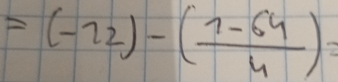 =(-12endpmatrix -beginpmatrix  (1-64)/4 )=