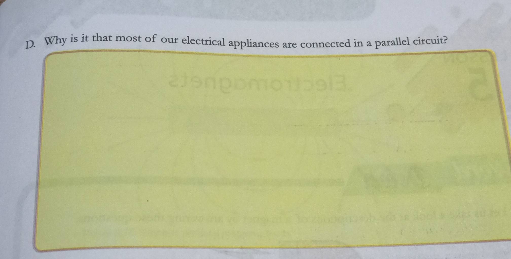 Why is it that most of our electrical appliances are connected in a parallel circuit?