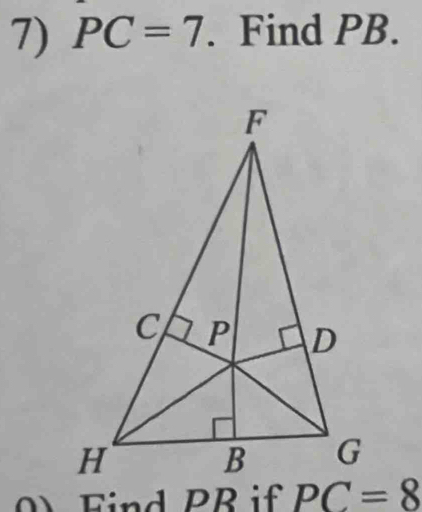 PC=7. Find PB.
0 Find PR if