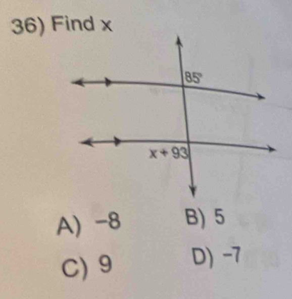 A) -8
B) 5
C) 9
D) -7