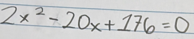 2x^2-20x+176=0