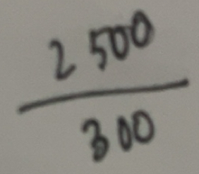 Solved: 2500/300 [Math]