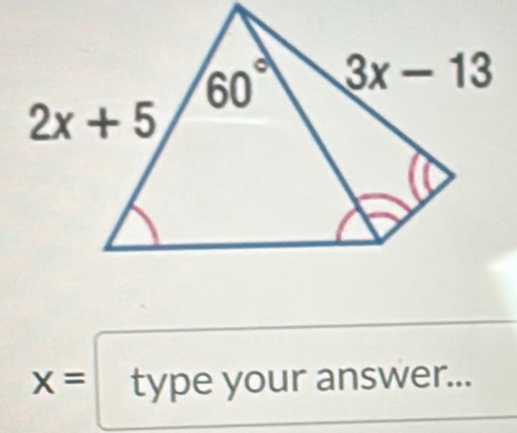 x= type your answer...