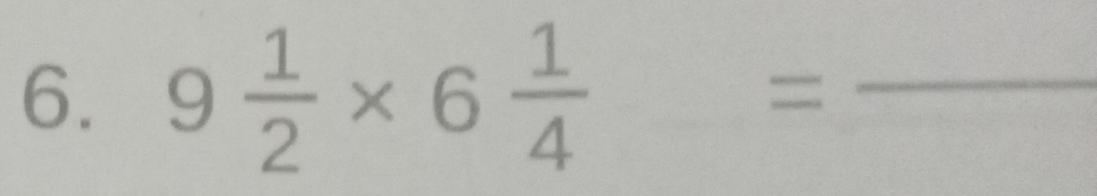 9 1/2 * 6 1/4 = _