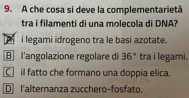 Risolto:A che cosa si deve la complementarietà tra i filamenti di una ...