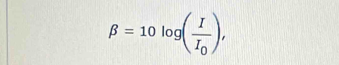 beta =10log (frac II_0),