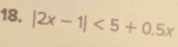 |2x-1|<5+0.5x