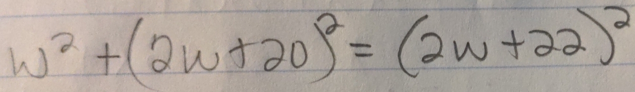 w^2+(2w+20)^2=(2w+22)^2