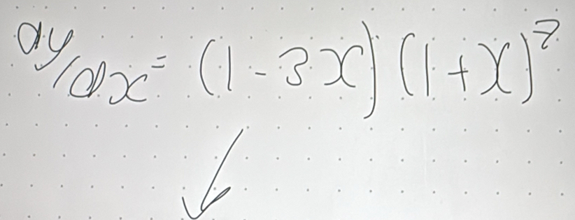 dy/dx=(1-3x)(1+x)^8