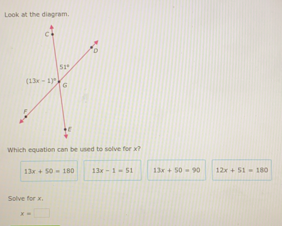 Look at the diagram. Which equation can be used to solve for x? 13x+50 ...