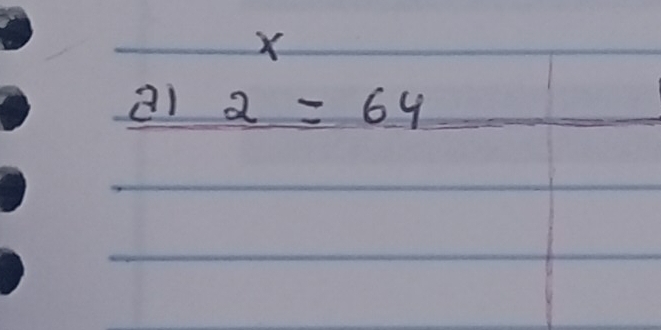 X
a1 2=64