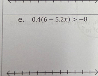 0.4(6-5.2x)>-8