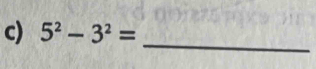 5^2-3^2=
_