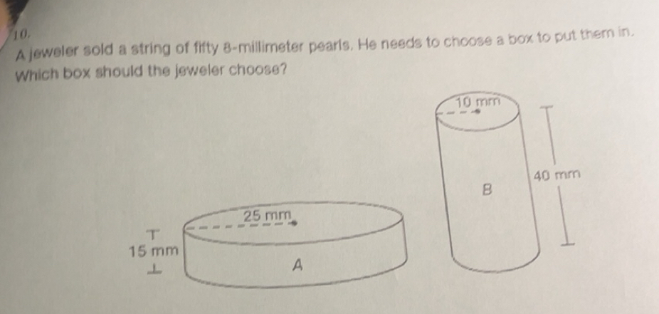 Solved: A jeweler sold a string of fifty 8-millimeter pearls. He needs ...