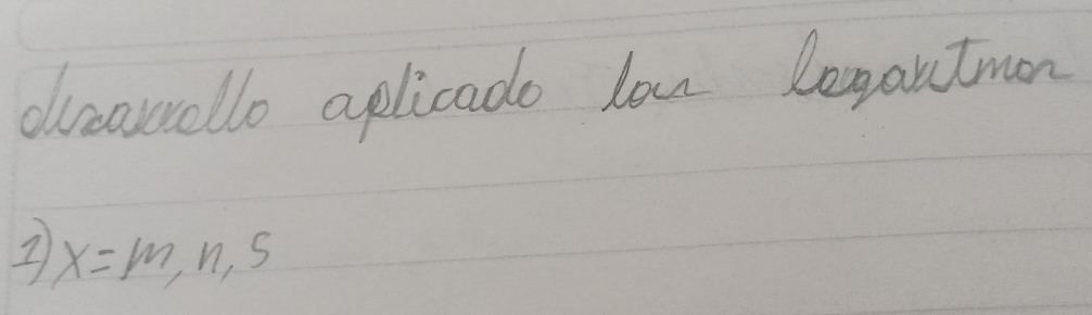 drcawello aplicado lou legantmon
x=m n, 5