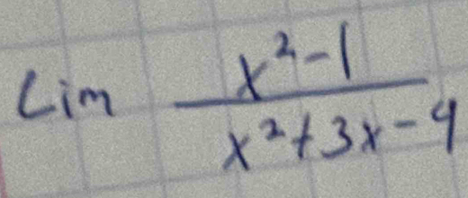 lim  (x^2-1)/x^2+3x-4 