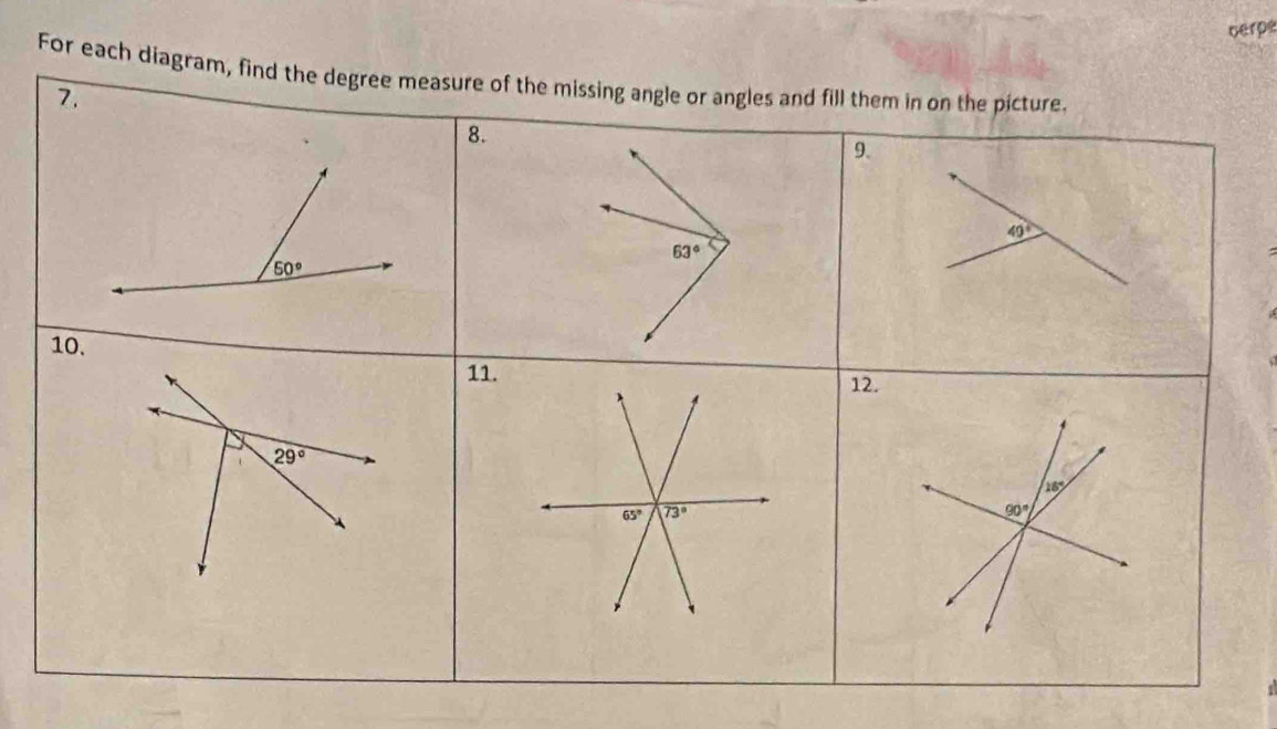 verpe
For each diagram, find the degree measure of the missing